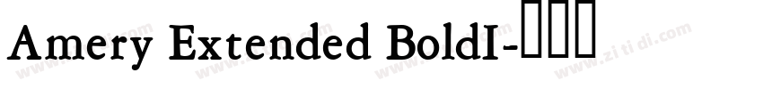 Amery Extended BoldI字体转换 Amery Extended BoldI字体转换